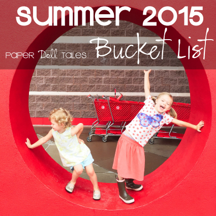 Summer 2015 Bucket List | Paper Doll Tales